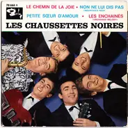 Les Chaussettes Noires - Le Chemin De La Joie