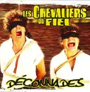 CD - Les Chevaliers Du Fiel - Déconnades