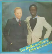 Les Ambassadeurs Internationaux - Les Ambassadeurs Internationaux