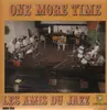 LP - Les Amis Du Jazz - One More Time