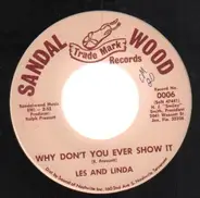 Les And Linda - Why Don't You Ever Show It / I Waited