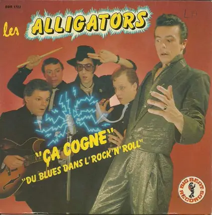 Les Alligators - Ça Cogne