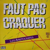 Les Aristocrates - Faut Pas Craquer