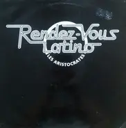 Les Aristocrates - Rendez-Vous Latino