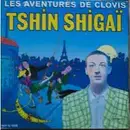 12inch Vinyl Single - Les Aventures De Clovis - Tshin Shigai