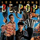 7inch Vinyl Single - Les Avions - Be Pop