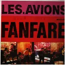 12inch Vinyl Single - Les Avions - Fanfare