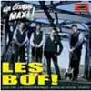 7'' - Les Bof! - UN Disque Maxi