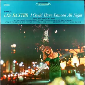 Les Baxter - I Could Have Danced All Night