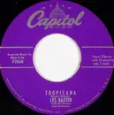 7inch Vinyl Single - Les Baxter, His Chorus And Orchestra - Tropicana / Julie
