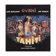 Les Ballets Ovehi De Tahiti - Les Ballets Ovehi De Tahiti