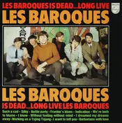 Les Baroques - Les Baroques Is Dead.. Long Live Les Baroques