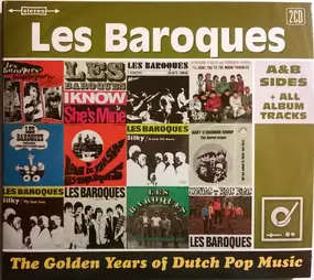 Les Baroques - The Golden Years Of Dutch Pop Music (A&B Sides + All  Album Tracks)