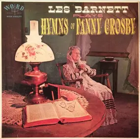 Les Barnett - Les Barnett Plays The Hymns Of Fanny Crosby