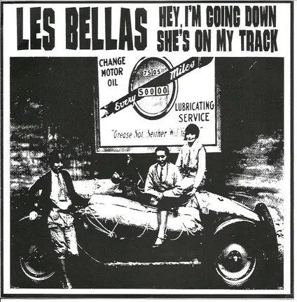 Les Bellas - Hey, I'm Going Down / She's On My Track