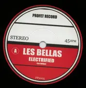 7inch Vinyl Single - Les Bellas - Electrified / Out For A Nonsense Day