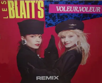 Les Blatt's - Voleur, Voleur (Remix)