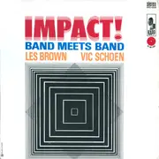 LP - Les Brown And His Band Of Renown / Vic Schoen And His All Star Band - Impact! (Band Meets Band)