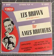 Les Brown And His Band Of Renown And The Ames Brothers - Undecided / Sentimental Journey / Do Nothin' Till You Hear From Me / No Moon At All
