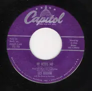 Les Brown And His Band Of Renown - He Needs Me / Simplicity