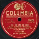 Schellack - Les Brown And His Orchestra - Till The End Of Time / He'll Have To Cross The Atlantic