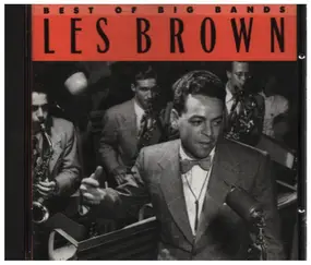 Les Brown - Best Of Big Bands