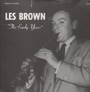 Les Brown & His Orchestra - The Early Years