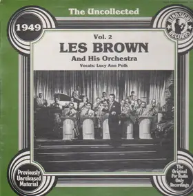 Les Brown & His Orchestra - The Uncollected Volume 2 - 1949