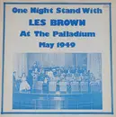 LP - Les Brown - One Night Stand With Les Brown At The Palladium May 1949