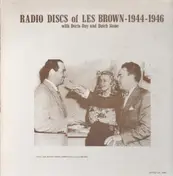 Les Brown - Radio Discs Of Les Brown - 1944 - 1946
