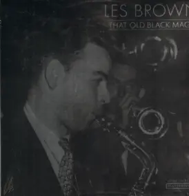 Les Brown - THAT OLD BLACK MAGIC