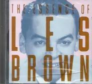 Les Brown - The Essence Of Les Brown