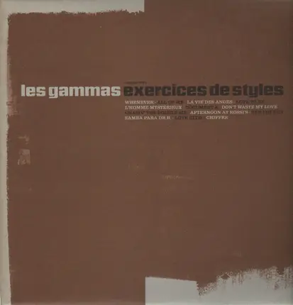Les Gammas - Exercices De Styles