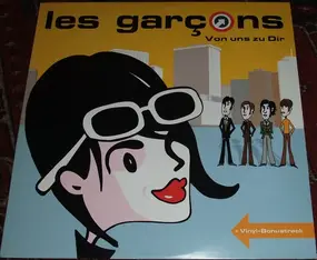 Les Garçons - Von Uns Zu Dir