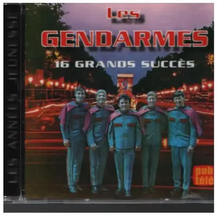 Les Gendarmes - 16 Grands Succès