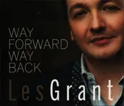 CD - Les Grant - Way Forward Way Back - Digisleeve