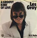 7inch Vinyl Single - Les Gray - A Groovy Kind Of Love