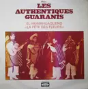 LP - Les Guaranis - El Humahuaqueno (La Féte Des Fleurs) Vol. 1