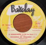 7inch Vinyl Single - Les Guaranis - El Humahuaquéno (La Fête Des Fleurs) - EP, Mono