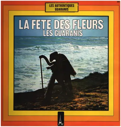 Les Guaranis - La Fete Des Fleurs