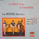 LP - Les Doussis - La Grèce D'hier Et D'aujourd'hui