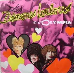 Les Démones Loulou - A L'Olympia