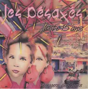 Les Désaxés - Juste 15 Ans