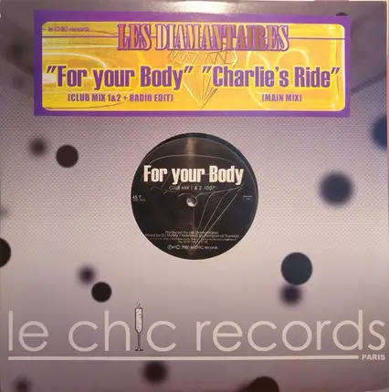 Les Diamantaires - For Your Body / Charlie's Ride