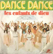 7inch Vinyl Single - Les Enfants De Dieu - Dance Dance
