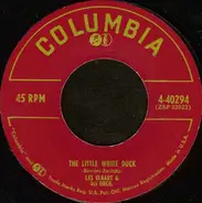 Les Elgart And His Orchestra - The Little White Duck / Zing! Went The Strings On My Heart