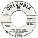 7inch Vinyl Single - Les Elgart And His Orchestra - While The City Sleeps / What D'ya Know
