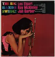 Les Elgart / Ray McKinley / Jan Garber - The Big Band Swing