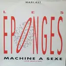 12inch Vinyl Single - Les Eponges - Machine A Sexe - promo