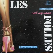 Les Folles - Call My Name